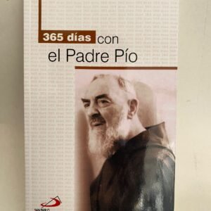 365 Días con el Padre Pío / Gianluigi Pasquale (ed)